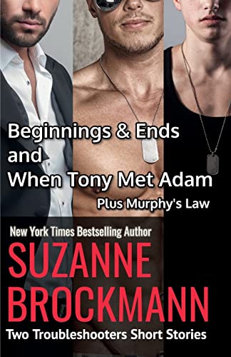 Stock image for Beginnings and Ends & When Tony Met Adam with Murphy's Law (annotated reissues originally published in 2012, 2011, 2001): Two Troubleshooters Short Stories (Troubleshooters Shorts and Novellas) for sale by Zoom Books Company