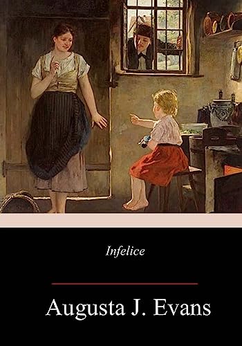 Stock image for Infelice for sale by THE SAINT BOOKSTORE