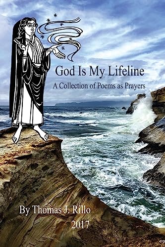 Stock image for God Is My Lifeline: A Collection of Prayers as Poems for sale by THE SAINT BOOKSTORE