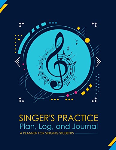 Beispielbild fr Singer's Practice Plan, Log, and Journal : A Planner for Singing Students zum Verkauf von Better World Books
