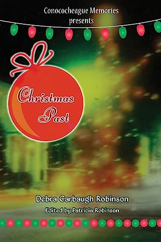 Beispielbild fr Conococheague Memories presents Christmas Past zum Verkauf von Wonder Book