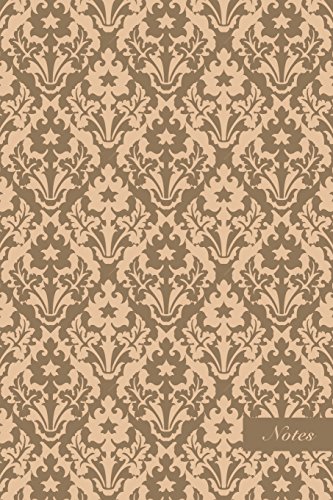 Stock image for Notes: 6"x9" Blank Lined Page Notebook Retro Victorian Brown Botanic Garden Flower Leaf Plant Wallpaper Seamless Pattern Cover. Matte Softcover Ruled Note Book Journal [Soft Cover ] for sale by booksXpress