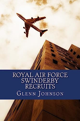 Beispielbild fr Royal Air Force Swinderby Recruits zum Verkauf von WorldofBooks