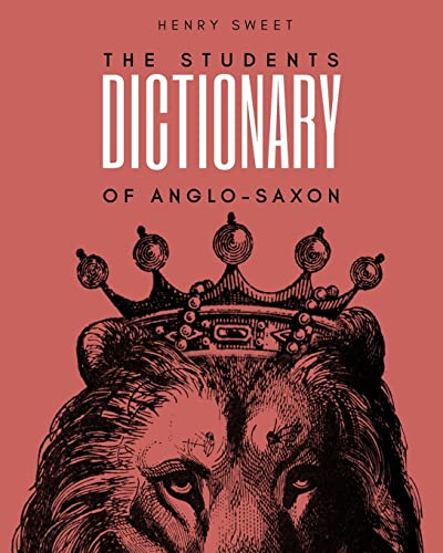 Stock image for The Students Dictionary of Anglo-Saxon for sale by Books From California