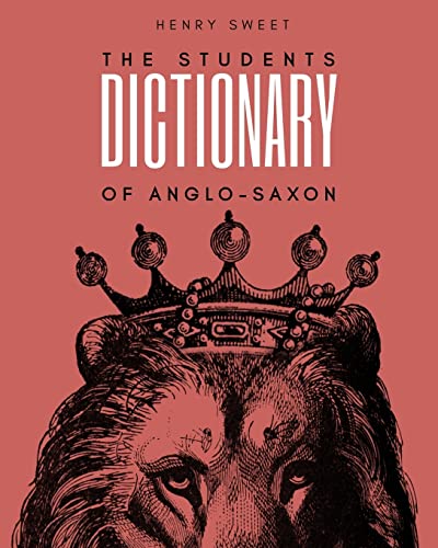 9781981705702: The Students Dictionary of Anglo-Saxon