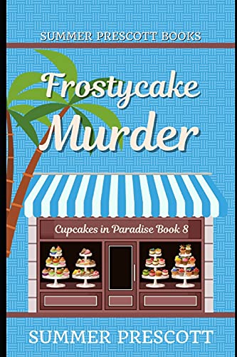 Stock image for Frostycake Murder (Cupcakes in Paradise) for sale by Lucky's Textbooks