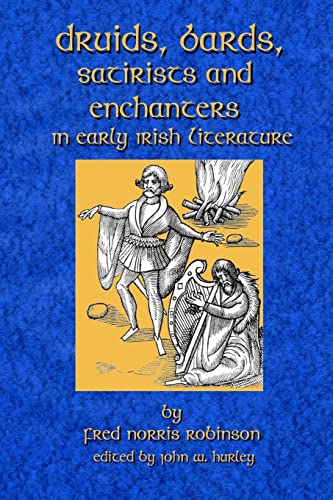 Stock image for Druids Bards Satirists And Enchanters: In Early Irish Literature for sale by Your Online Bookstore