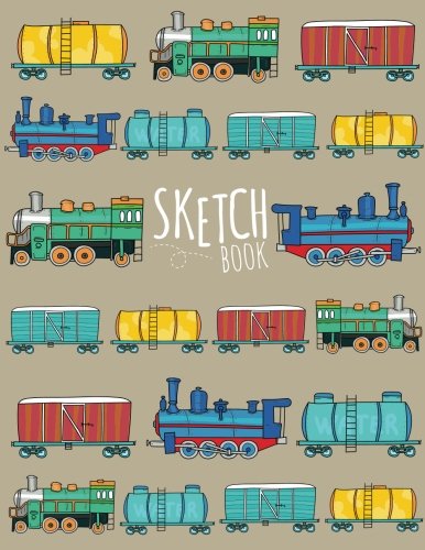 Stock image for Sketchbook: Cute Trains! (Machines) Sketching Journal / Blank Drawing Large 108+Pages Sketch book for Boys (Art Sketch - Car Truck Trains) for sale by Revaluation Books