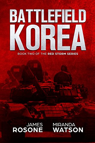 9781981753376: Battlefield Korea: Book Two of the Red Storm Series