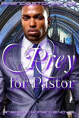 Stock image for Prey for Pastor: An Erotic Romance Novel for sale by THE SAINT BOOKSTORE