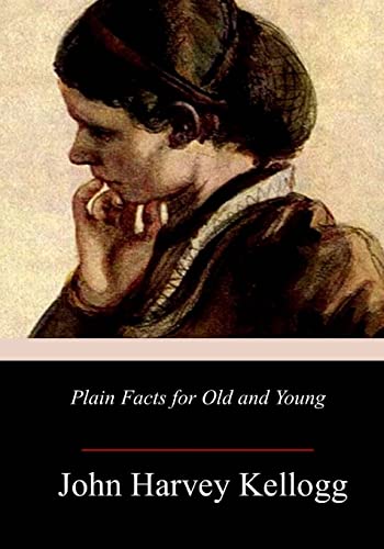 9781981768370: Plain Facts for Old and Young