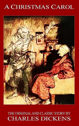 Imagen de archivo de A Christmas Carol - The Original Classic Story by Charles Dickens a la venta por SecondSale