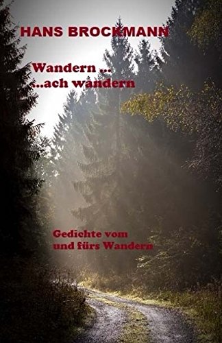 Imagen de archivo de Wandern.ach wandern: Gedichte vom und fuers Wandern a la venta por Revaluation Books