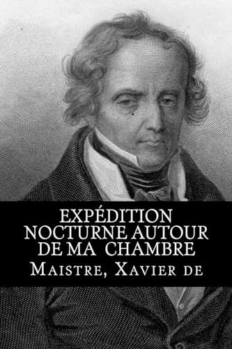 Imagen de archivo de Expédition nocturne autour de ma chambre (French Edition) [Soft Cover ] a la venta por booksXpress