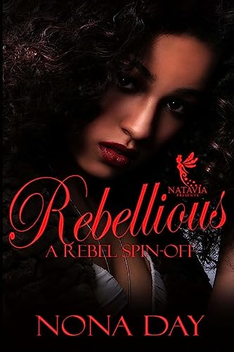 Beispielbild fr Rebellious : A Rebel SpinOff zum Verkauf von Better World Books