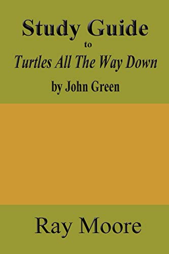 Imagen de archivo de Study Guide to Turtles All The Way Down by John Green a la venta por BooksRun