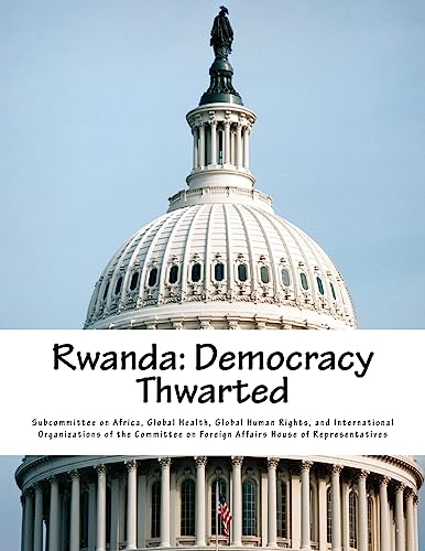 Imagen de archivo de Rwanda: Democracy Thwarted a la venta por Lucky's Textbooks