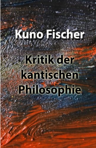 9781981821112: Kritik der kantischen Philosophie