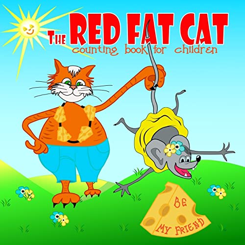 Beispielbild fr The RED FAT CAT counting book for children: A Nursery Rhyme about addition, First 5 numbers, Math Book for Kids, Picture books for children ages 4-6, zum Verkauf von ThriftBooks-Atlanta