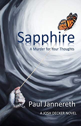 Stock image for Sapphire: A Murder for Your Thoughts: Volume 1 (Josh Decker) for sale by Revaluation Books