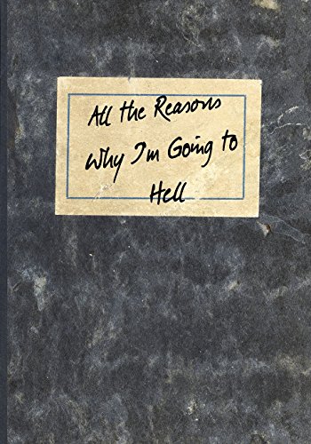 Stock image for All the Reasons Why I'm Going to Hell (Inappropriate Journals) (Volume 10) [Soft Cover ] for sale by booksXpress