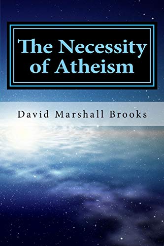 9781981837601: The Necessity of Atheism