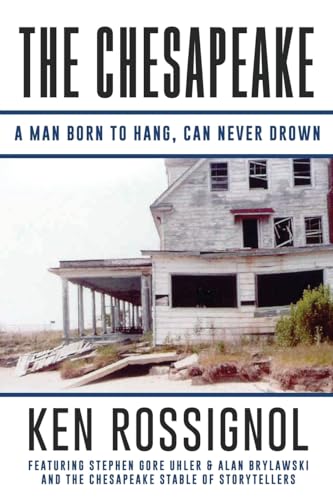 Stock image for The Chesapeake: A Man Born to Hang, Can Never Drown: The Chesapeake Series for sale by THE SAINT BOOKSTORE