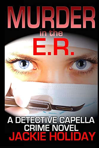 Beispielbild fr Murder in the E.R.: A Detective Capella Crime Novel zum Verkauf von Wonder Book