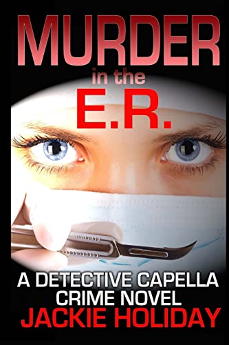 Imagen de archivo de Murder in the E.R.: A Detective Capella Crime Novel a la venta por Wonder Book