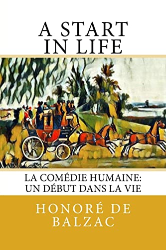 9781981852765: A Start in Life: La Comdie Humaine: Un dbut dans la Vie