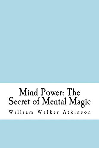 Stock image for Mind Power: The Secret of Mental Magic for sale by Revaluation Books