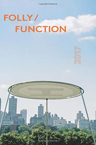 Imagen de archivo de Folly Function 2017 a la venta por Revaluation Books