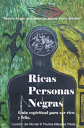 Stock image for Ricas Personas Negras: Guia espiritual para ser rico y feliz (Spanish Edition) [Soft Cover ] for sale by booksXpress