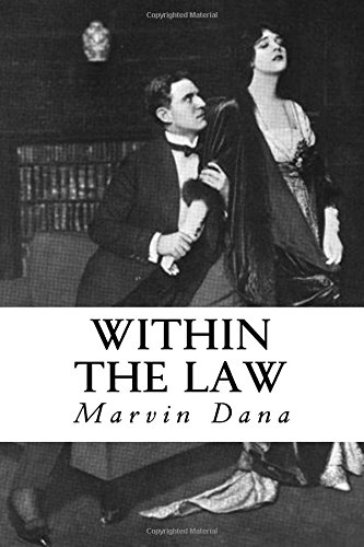 Beispielbild fr Within the Law: From The Play Of Bayard Veiller zum Verkauf von Revaluation Books