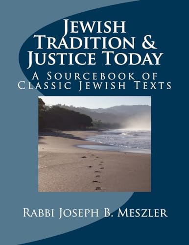 Stock image for Jewish Tradition & Justice Today: A Sourcebook of Classic Jewish Texts for sale by ThriftBooks-Dallas