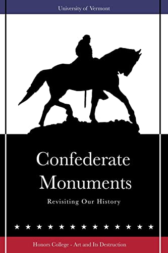 Beispielbild fr Confederate Monuments: Revisiting Our History zum Verkauf von ThriftBooks-Atlanta