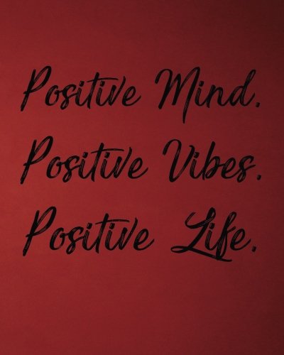 Stock image for Positive Mind Positive Vibes Positive Life: Inspirational quotes notebook Wide Ruled College Lined Composition Notebook For 132 Pages of 8"x10" . Motivational quotes lined notebook Series) for sale by Revaluation Books