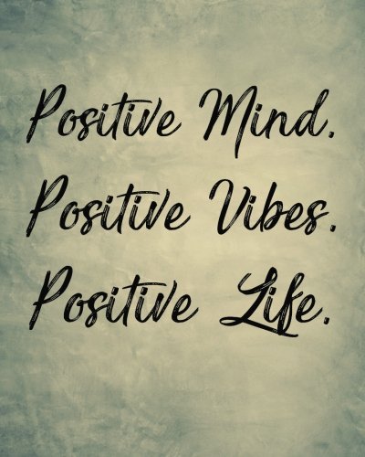Stock image for Positive Mind Positive Vibes Positive Life: Inspirational quotes notebook Wide Ruled College Lined Composition Notebook For 132 Pages of 8"x10" . Motivational quotes lined notebook Series) for sale by Revaluation Books