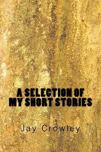 Stock image for A Selections of My Short Stories for sale by Cronus Books