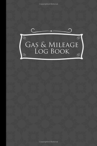 Stock image for Gas & Mileage Log Book: Mileage Diary, Mileage Record Book, Gas & Mileage Monitor, Grey Cover: Volume 52 (Gas & Mileage Log Books) for sale by Revaluation Books