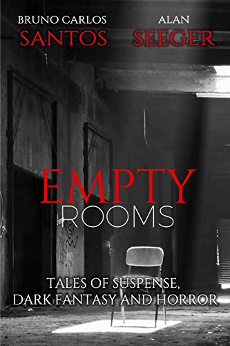 Stock image for Empty Rooms: Tales of Horror, Mystery and Dark Fantasy for sale by ALLBOOKS1