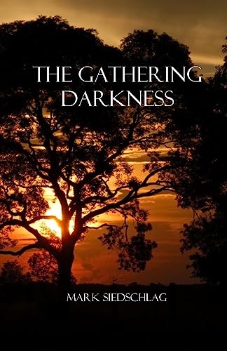 Beispielbild fr The Gathering Darkness zum Verkauf von THE SAINT BOOKSTORE