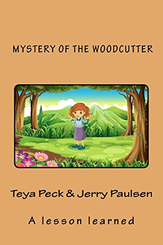 9781981918782: Mystery of the Woodcutter: A lesson learned