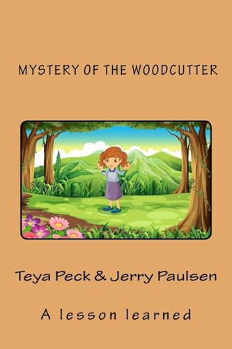 Stock image for Mystery of the Woodcutter: A lesson learned [Soft Cover ] for sale by booksXpress