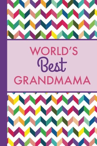 Stock image for World's Best Grandmama (6x9 Journal): Rainbow Chevron, Lightly Lined, 120 Pages, Perfect for Notes, Journaling, Mother s Day and Christmas for sale by Revaluation Books