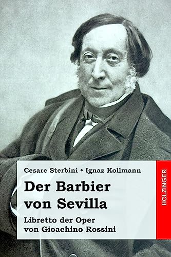 Beispielbild fr Der Barbier von Sevilla: Libretto der Oper von Gioachino Rossini (German Edition) zum Verkauf von Lucky's Textbooks