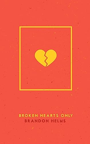 Stock image for Broken Hearts Only for sale by GoodwillNI
