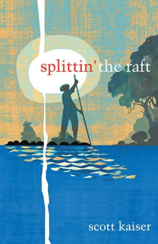 Stock image for Splittin' the Raft for sale by Revaluation Books