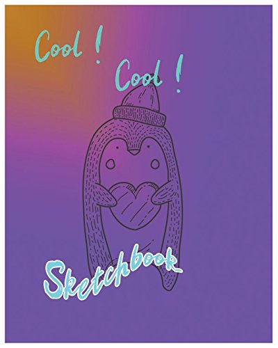 Stock image for Cool! Cool! sketchbook: Sketchbook for all : Large 8 X 10 Blank, Unlined, 120 pages (Volume 2) [Soft Cover ] for sale by booksXpress