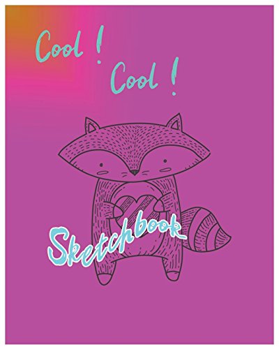 9781981956616: Cool! Cool! sketchbook: Sketchbook for all : Large 8 X 10 Blank, Unlined, 120 pages
